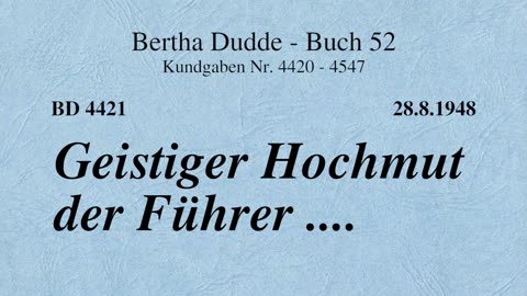BD 4421 - GEISTIGER HOCHMUT DER FÜHRER ....