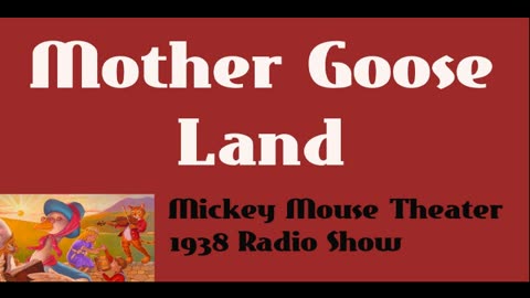 Mickey Mouse Theater 1938 - Mother Goose Land