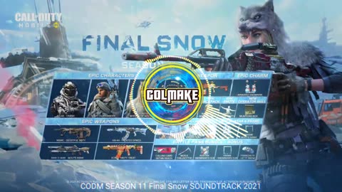 CALL OF DUTY MOBILE - SEASON 11 - Final Snow - SOUNDTRACK - 2021 - CODM