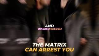 The MATRIX can throw you in jail for no reason.