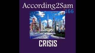 According2Sam #166 'CRISIS'