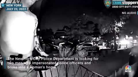 Video Captures Men Who Impersonate Police Officers, Break Into Woman's Home