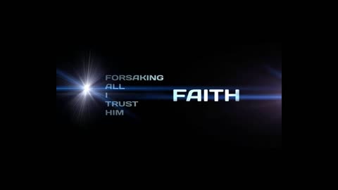 What is "Faith" According to the Bible?