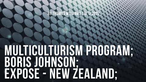 Multiculturism program; Boris Johnson; Expose - New Zealand;