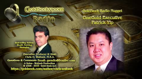 GoldSeek Radio Nugget -- Patrick Yip: "OneGold, the Robinhood for PMs