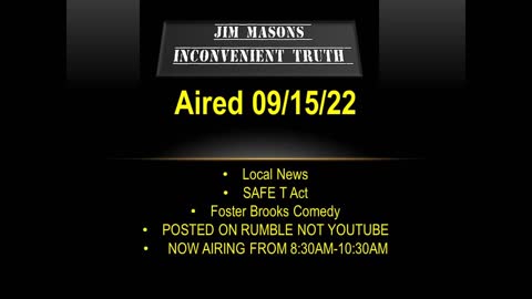 Jim Mason's Inconvenient Truth 09/15/2022