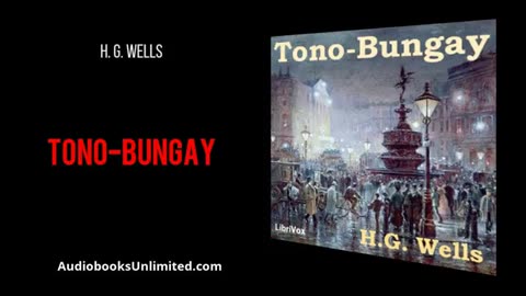 Tono-Bungay - H Wells Audiobook