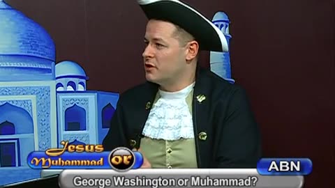 George Washington or Muhammad _