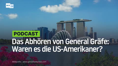 Das Abhören von General Gräfe: Waren es die US-Amerikaner?