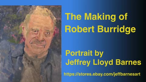 Oil Painting Portrait Demo of American Abstract Artist Robert Burridge