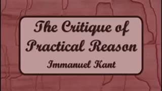 The Critique of Practical Reason by Immanuel KANT read by Various _ Full Audio Book