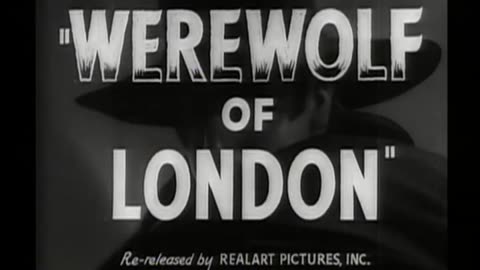 THE WEREWOLF OF LONDON movie trailer