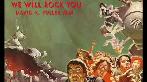 Queen - We Will Rock You (David R. Fuller Mix)