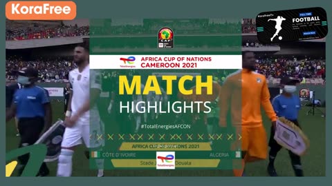Summary of the match between Côte d'Ivoire 🆚 Algeria #TotalEnergiesAFCON2021 - Group E