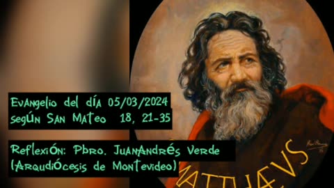Evangelio del día 05/03/2024 según San Mateo 18, 21-35 - Pbro. Juan Andrés Verde