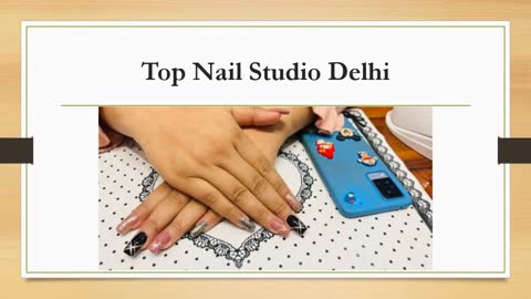 Top Nail Boutique in Delhi