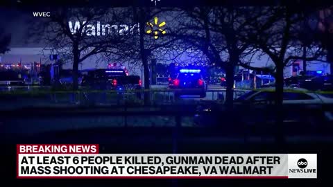 6 people killed in mass shooting at a Chesapeake, Virginia, Walmart