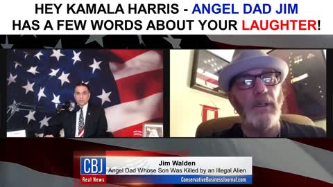 Angel Dad Jim has a Few Words for Kamala Harris