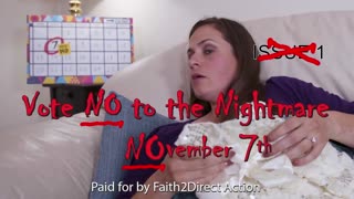 VOTE NO TO THE NIGHTMARE NOV 7TH - ABORTION