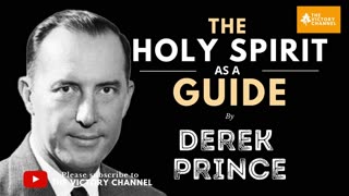 THE HOLY SPIRIT AS A GUIDE | DEREK PRINCE | THE VICTORY CHANNEL