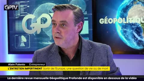 SORTIR DE L'UNION EUROPÉENNE UNE QUESTION DE VIE OU DE MORT IMMINENTE ! ALAIN FALENTO GPTV