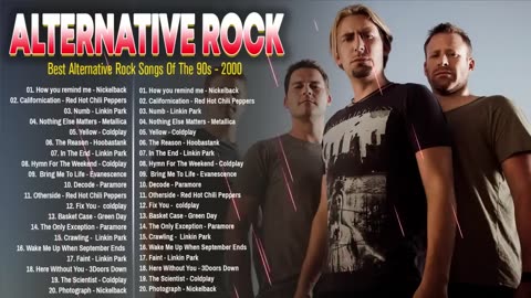 Alternative Rock Of The 90s 2000s - Linkin Park, Coldplay, Hinder, Metallica, Evanescence, Creed
