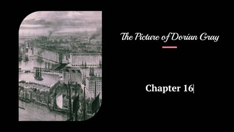 The Picture of Dorian Gray - Chapter 16