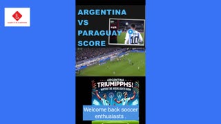 Unstoppable Argentina Clinches Victory Against Paraguay: World Cup Qualifying Highlights!