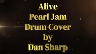 Alive, Pearl Jam Drum Cover