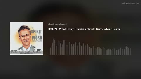 AUDIO PODCAST: What Every Christian Should Know About Easter
