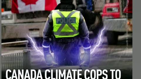 Canada Climate Cops To Have Huge Armory & Interrogation Chambers