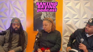 RANTING RAVING PODCAST: THE EVOLUTION OF GENDER ROLES - EP 2