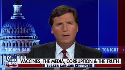 ANTI VAXXER Tucker Carlson