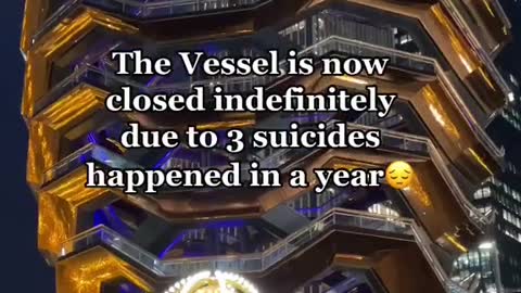 The Vessel is now closed indefinitely