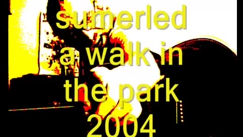 Walk in the park original song by Somerled