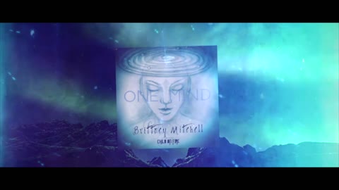 Brittney Mitchell - One Mind (PROMO VIDEO)