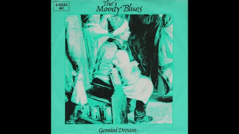 "GEMINI DREAM" FROM THE MOODY BLUES