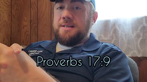 The Bible Blurb, Proverbs 17:9