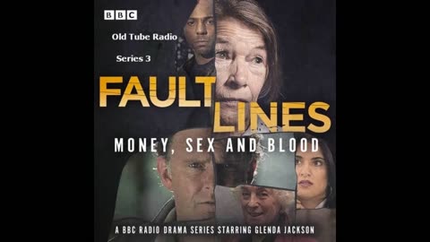 Fault Lines: Series 3 Blood. BBC RADIO DRAMA