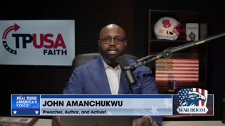 John Amanchukwu: The Left Conducting "Mental Rape" To Rob Children Of Their Innocence