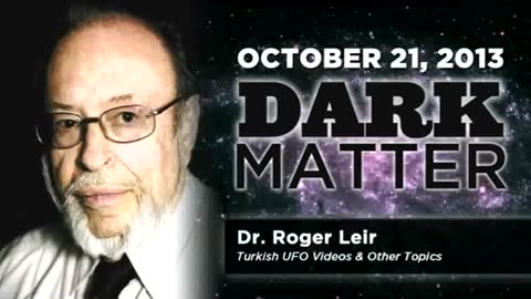 Dr. Roger Lier - Art Bell's Dark Matter - October 21 2013