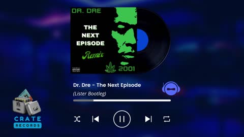 Dr. Dre - The Next Episode (Lister Bootleg) | Crate Records