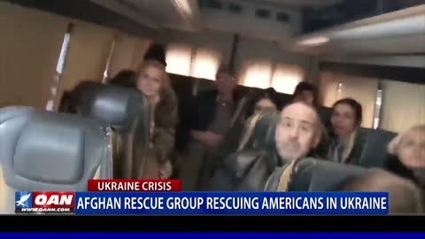 Afghan rescue group rescuing Americans in Ukraine