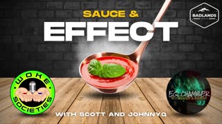 Sauce and Effect Ep 30 - Mon 7:30 PM ET -