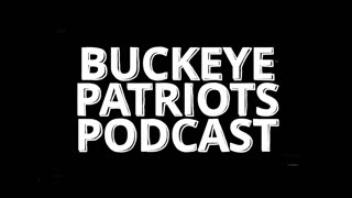 Buckeye Patriots Podcast LIVE 7:30pm