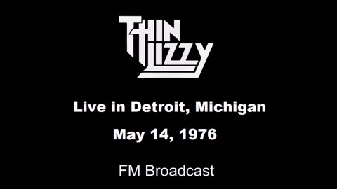 Thin Lizzy - Live in Detroit, Michigan 1976 (FM Broadcast)