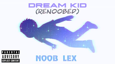 Dream Kid (Renoobed)
