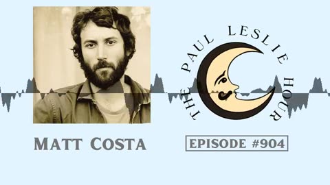 Matt Costa Interview on The Paul Leslie Hour