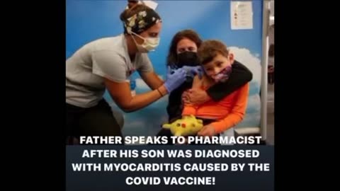 Father speaks to Pharmacist after his son was diagnosed with Myocarditis caused by the covid VAXX