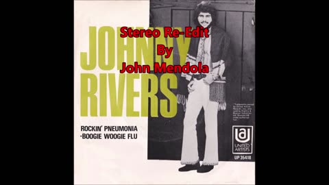 Johnny Rivers - Rockin' Pneumonia & the Boogie Woogie - (Live 1973) (My Stereo Studio Sound Re-Edit)